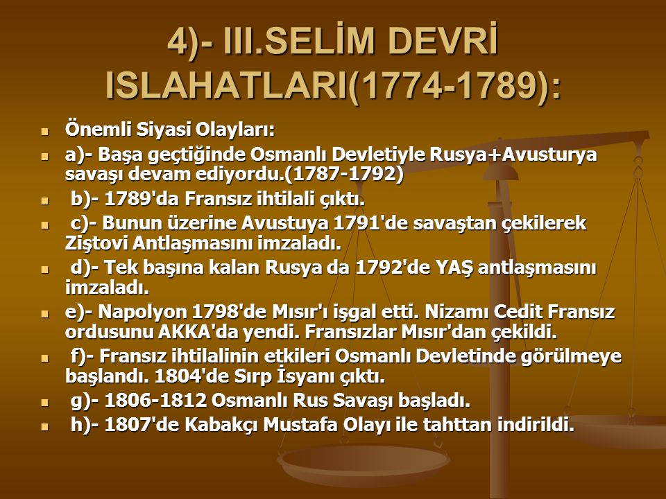 4)- III.SELİM DEVRİ ISLAHATLARI( ):