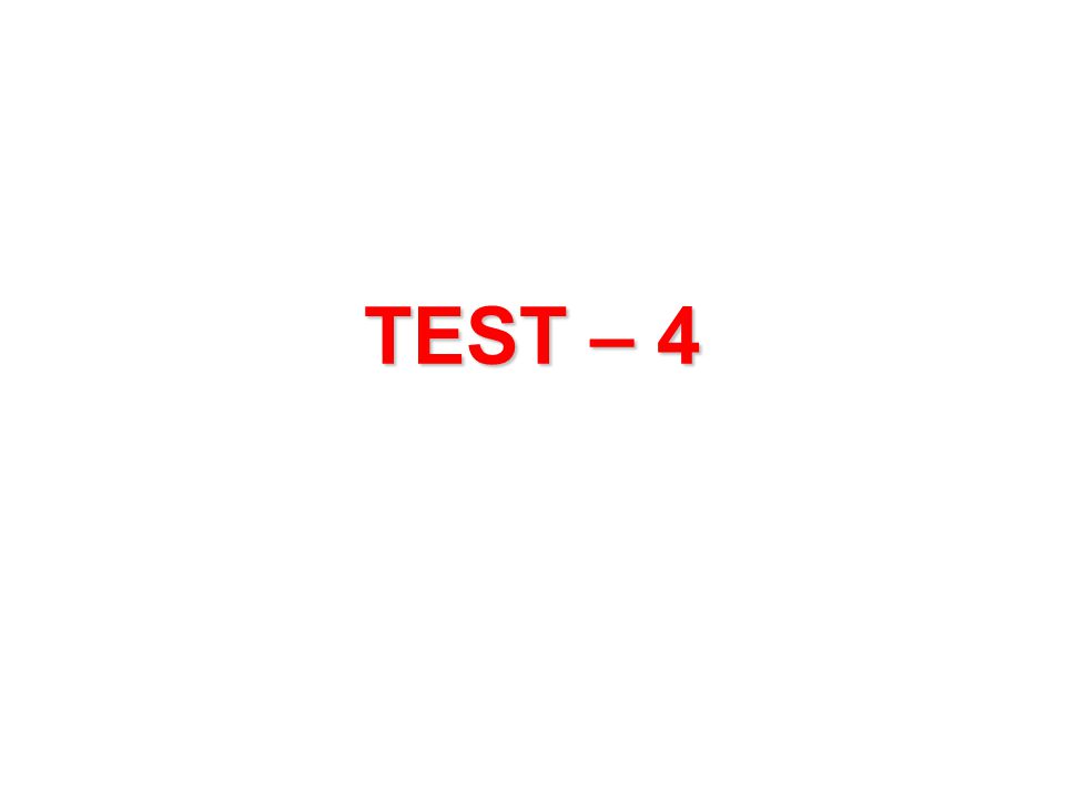 TEST – 4
