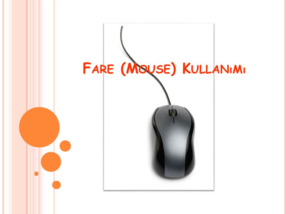 Fare (Mouse) Kullanımı