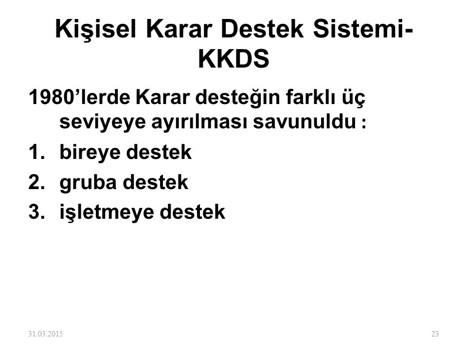 Kişisel Karar Destek Sistemi-KKDS