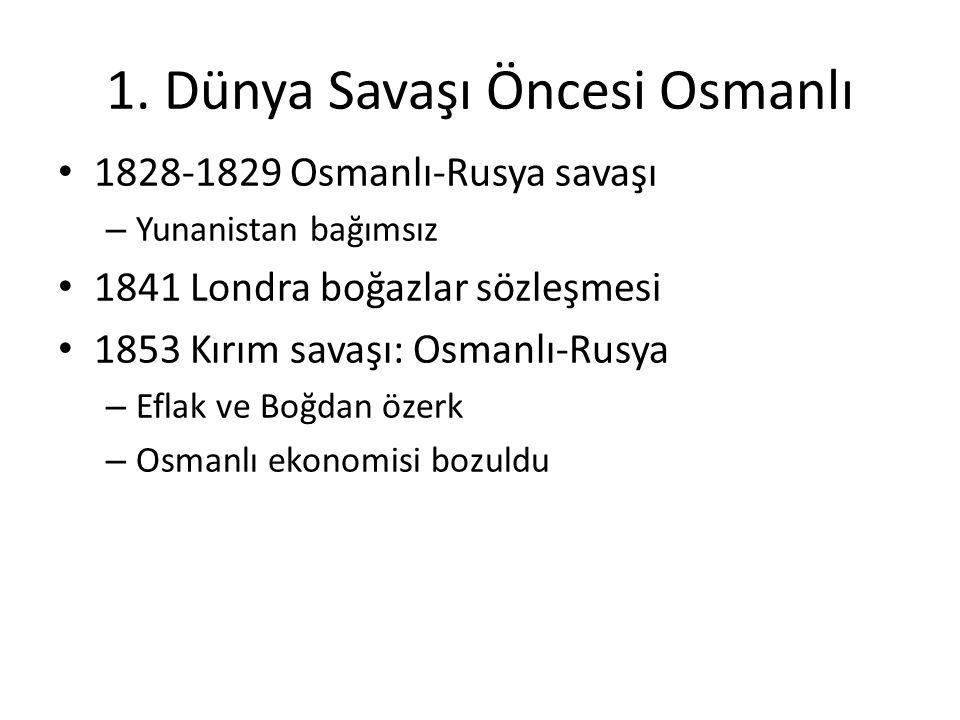 1. Dünya Savaşı Öncesi Osmanlı