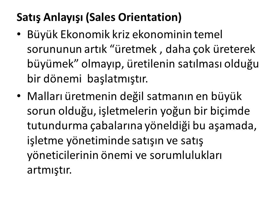 Satış Anlayışı (Sales Orientation)