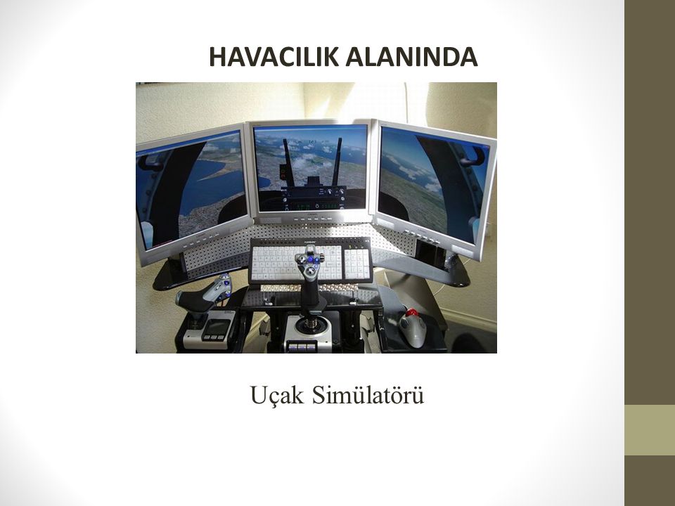 HAVACILIK ALANINDA Uçak Simülatörü