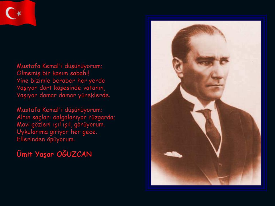Mustafa Kemal i düşünüyorum; Ölmemiş bir kasım sabahı