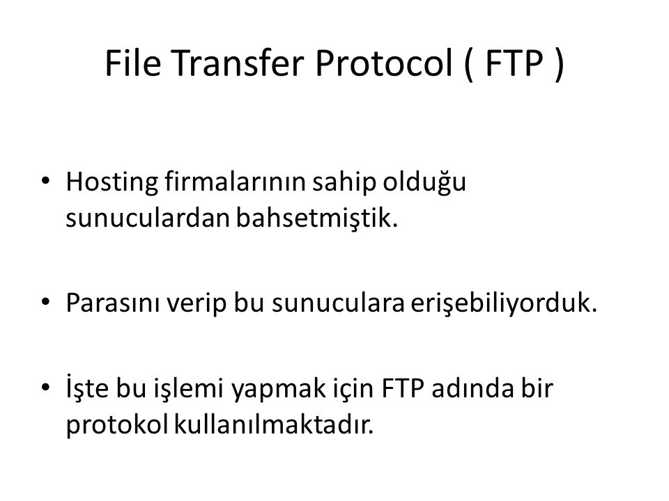 File Transfer Protocol ( FTP )
