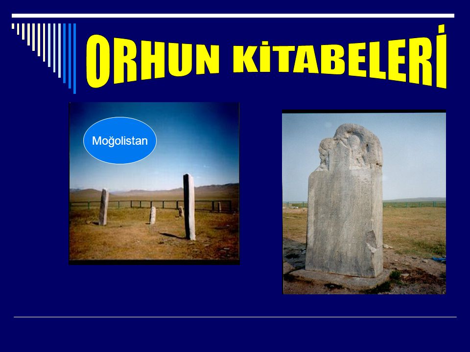 ORHUN KİTABELERİ Moğolistan