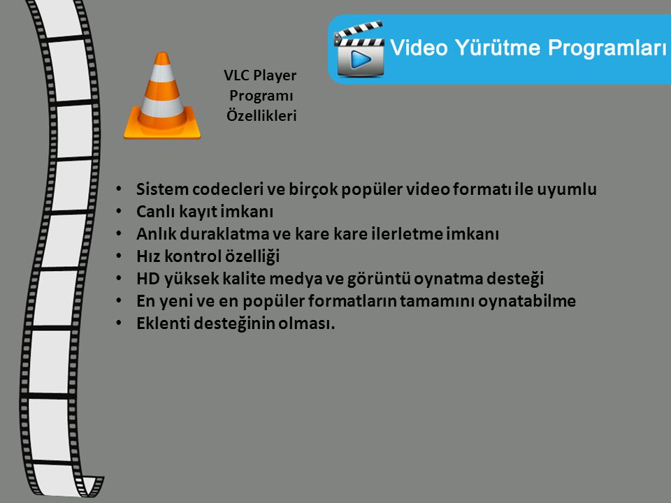 VLC Player Programı Özellikleri