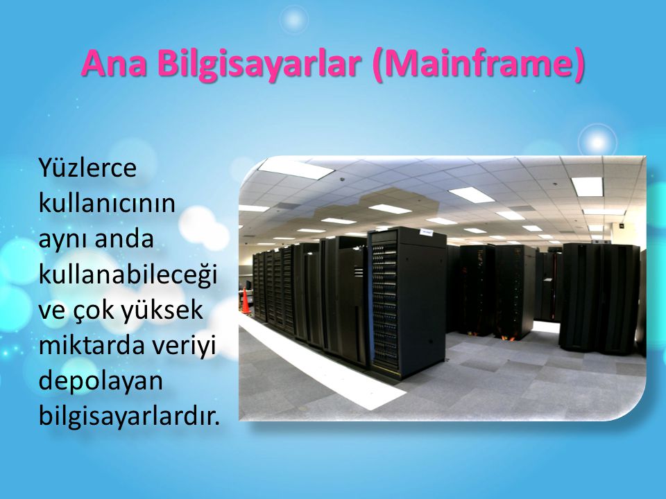 Ana Bilgisayarlar (Mainframe)