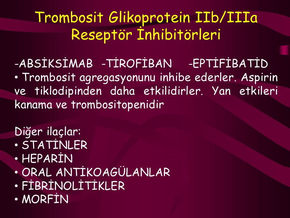 Trombosit Glikoprotein IIb/IIIa Reseptör İnhibitörleri