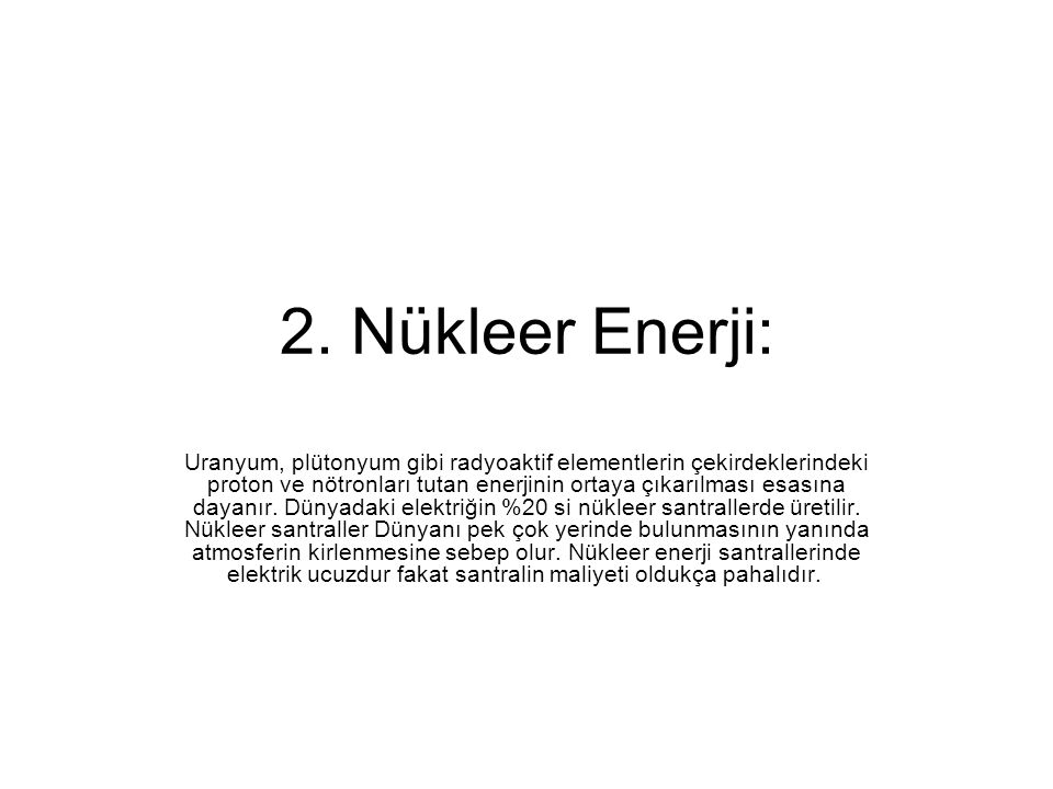2. Nükleer Enerji: