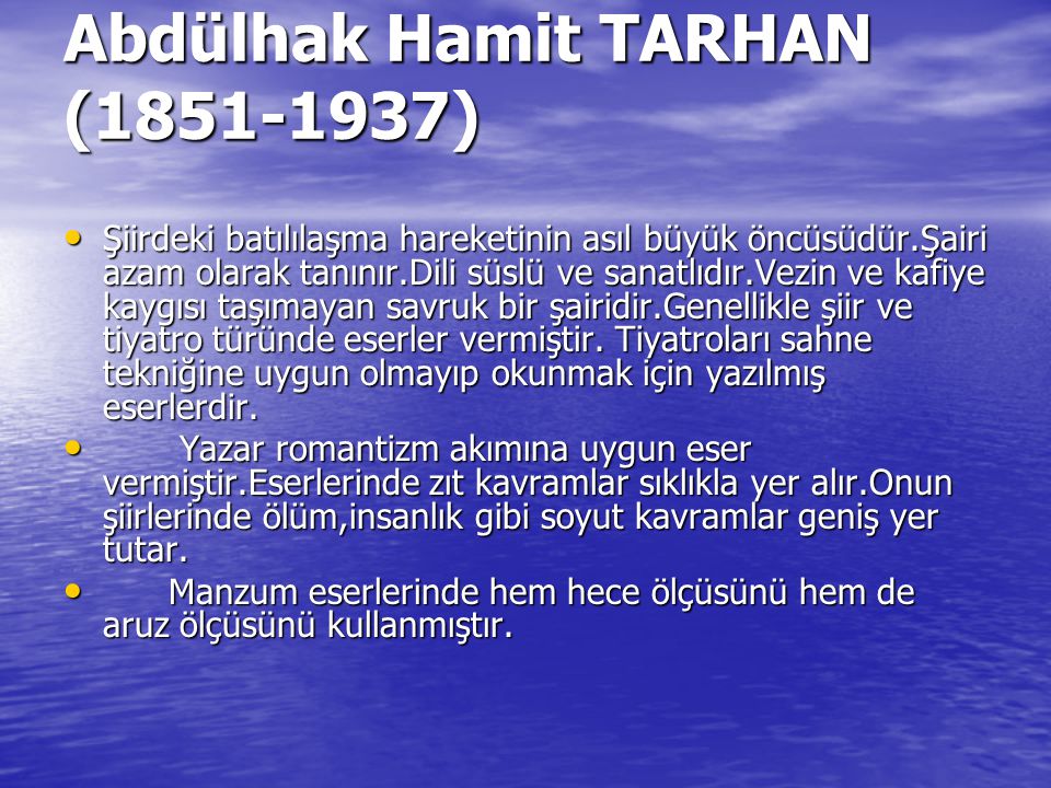 Abdülhak Hamit TARHAN ( )