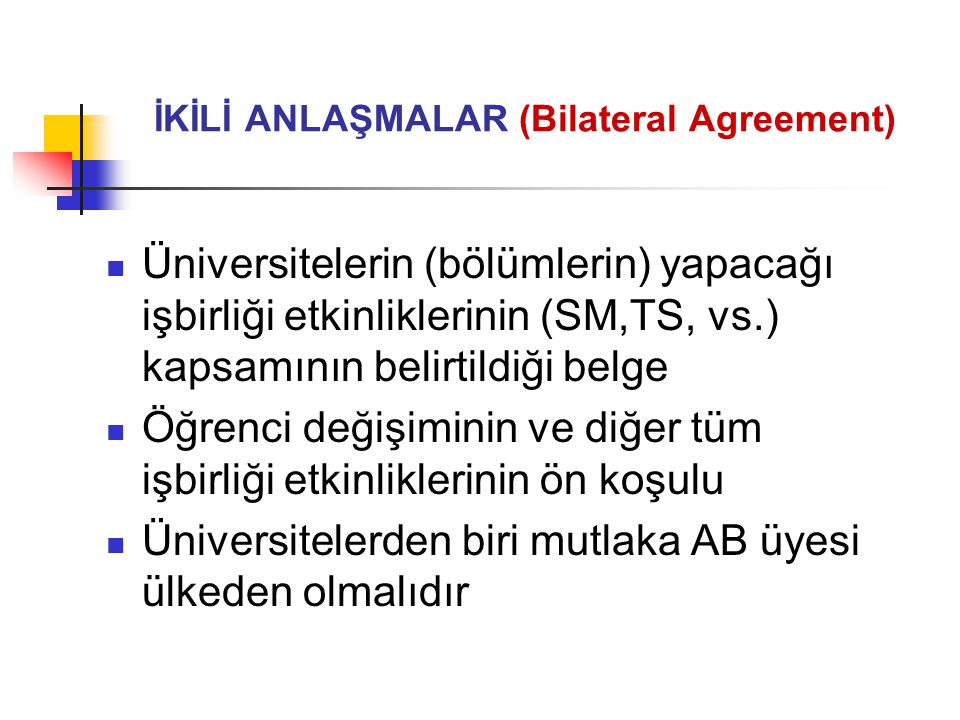 İKİLİ ANLAŞMALAR (Bilateral Agreement)