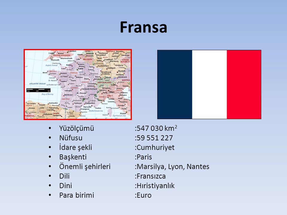 Fransa Yüzölçümü : km2 Nüfusu :
