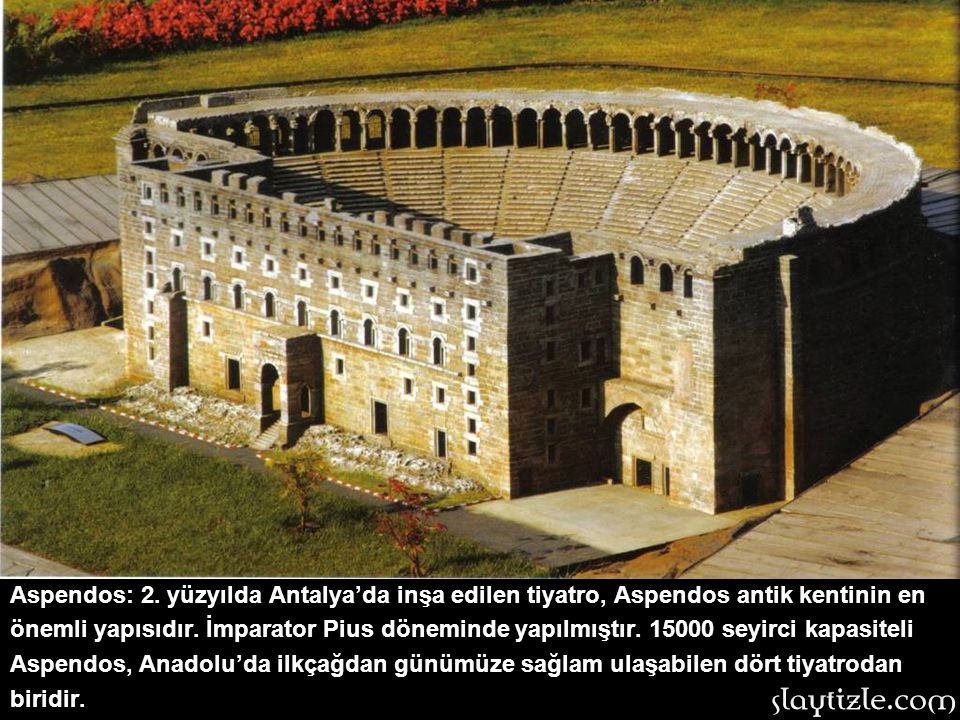 Aspendos: 2. yüzyılda Antalya’da inşa edilen tiyatro, Aspendos antik kentinin en önemli yapısıdır.