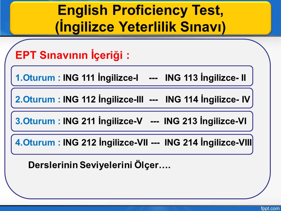 English Proficiency Test, (İngilizce Yeterlilik Sınavı)