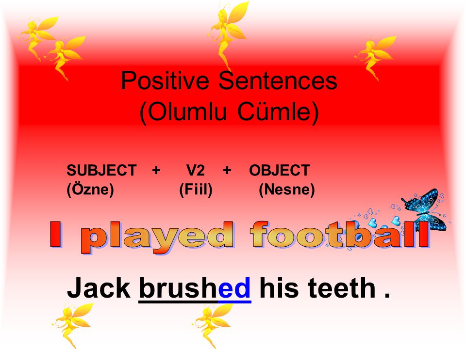 Positive Sentences (Olumlu Cümle)
