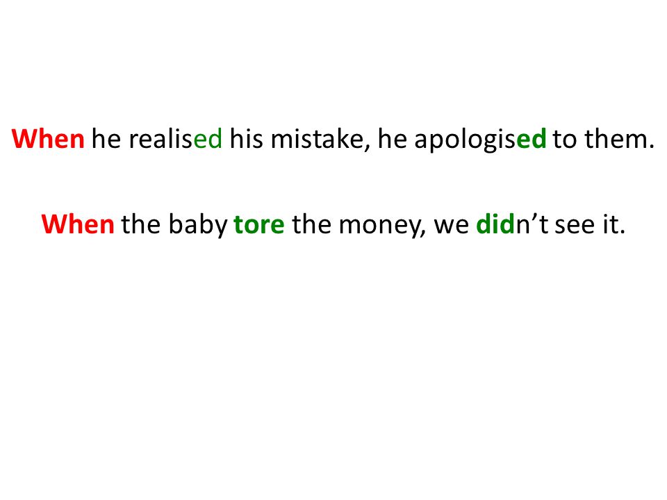 When he realised his mistake, he apologised to them