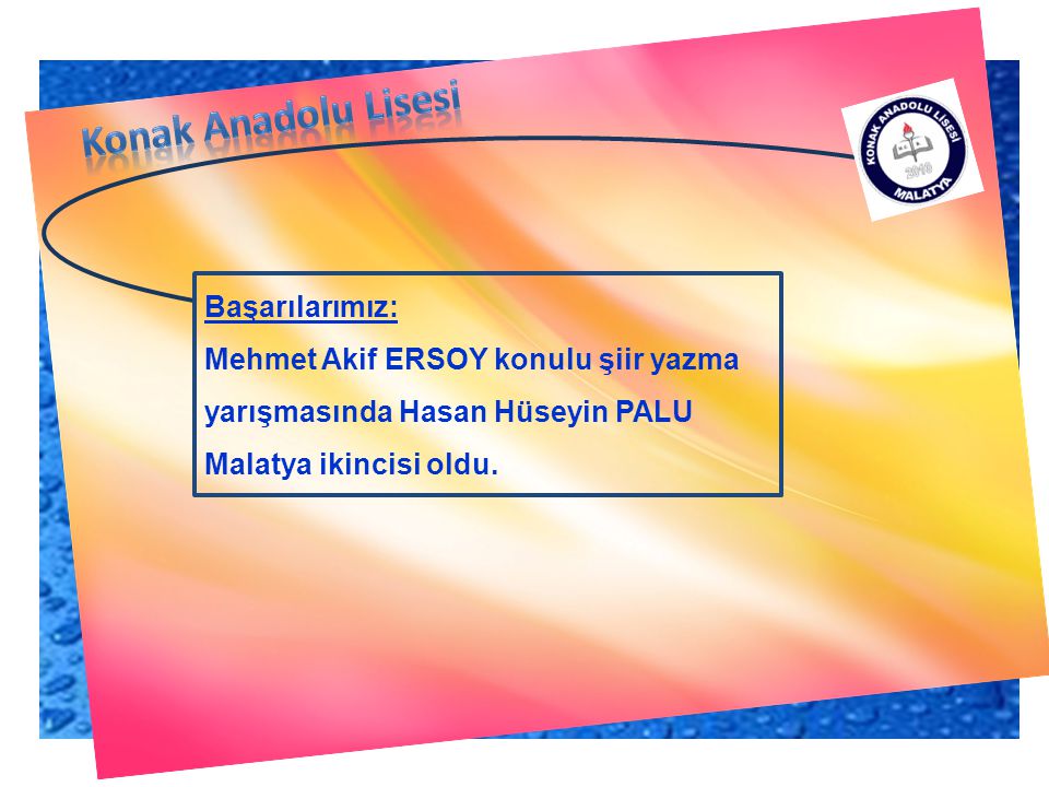 Konak Anadolu Lisesi Başarılarımız: