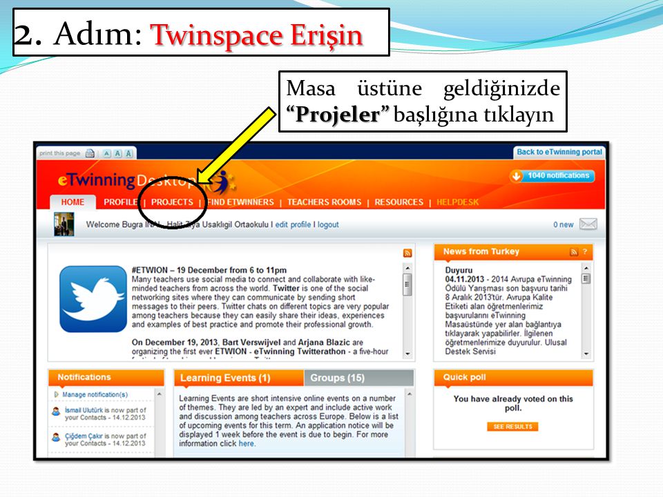 2. Adım: Twinspace Erişin