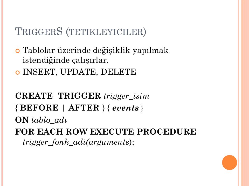 TriggerS (tetikleyiciler)