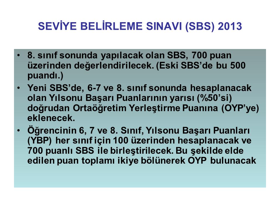 SEVİYE BELİRLEME SINAVI (SBS) 2013