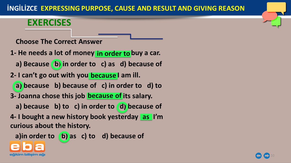 İNGİLİZCE EXPRESSING PURPOSE, CAUSE AND RESULT AND GIVING REASON