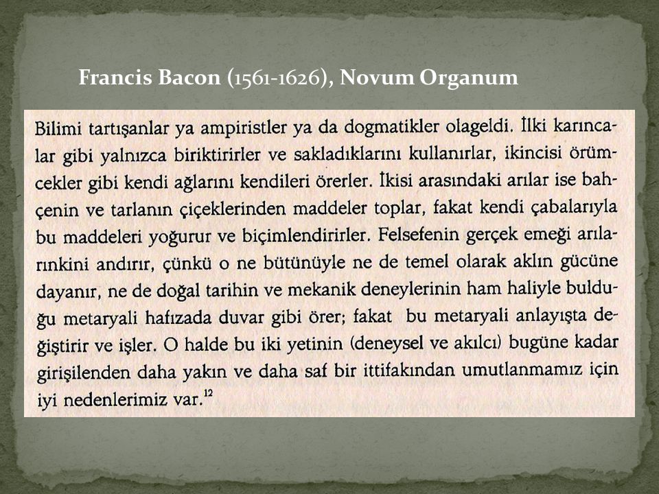 Francis Bacon ( ), Novum Organum