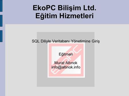 EkoPC Bilişim Ltd. Eğitim Hizmetleri