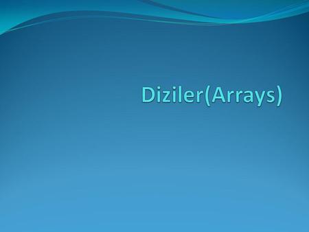 Diziler(Arrays).