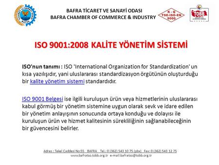 ISO 9001:2008 KALİTE YÖNETİM SİSTEMİ
