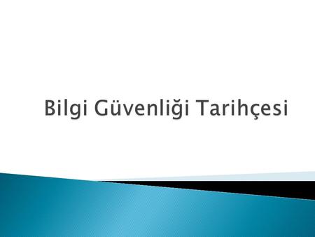 Bilgi Güvenliği Tarihçesi