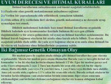 UYUM DERECESi VE iHTiMAL KURALLARI