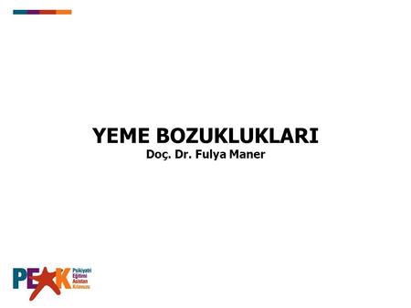 YEME BOZUKLUKLARI Doç. Dr. Fulya Maner