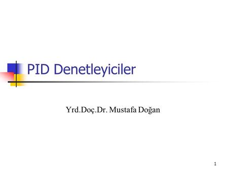Yrd.Doç.Dr. Mustafa Doğan