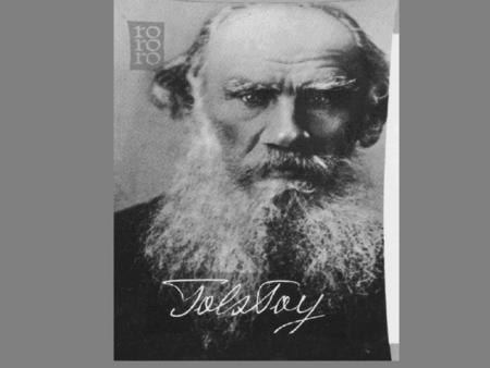 Doğumu ve Ailesi Kont Lev Nikolayeviç Tolstoy, 28 Ağustos 1828'da Rusya'nın Tula bölgesinde, ailesine ait geniş topraklarda dünyaya geldi Tolstoy ailesi,