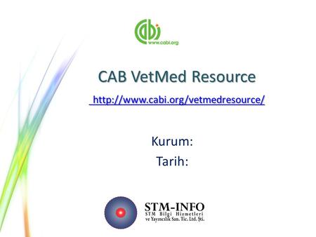 CAB VetMed Resource    Kurum: Tarih: