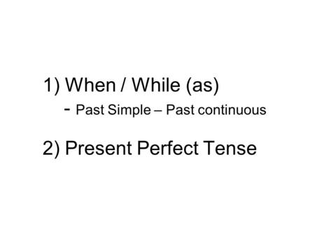 Past Simple Tense Simple Past Tense asıl olarak geçmişteki olayları anlatmak için kullanılır. Türkçe’deki “di’li geçmiş zaman”ın karşılığıdır. E.g.