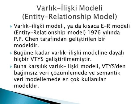 Varlık-İlişki Modeli (Entity-Relationship Model)