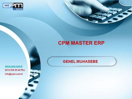 CPM MASTER ERP GENEL MUHASEBE Pbx