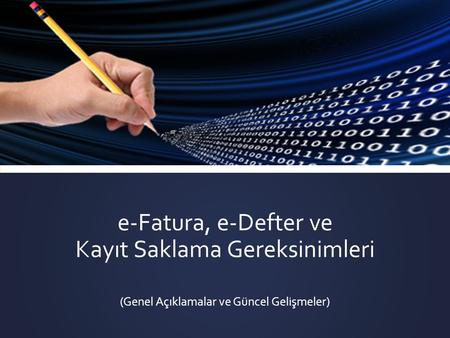 e-Fatura, e-Defter ve Kayıt Saklama Gereksinimleri