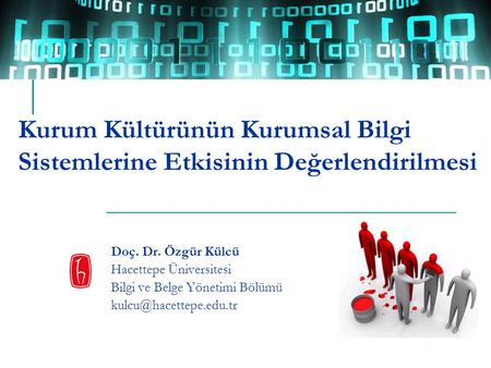 Doç. Dr. Özgür Külcü Hacettepe Üniversitesi