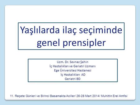 Yaşlılarda ilaç seçiminde genel prensipler