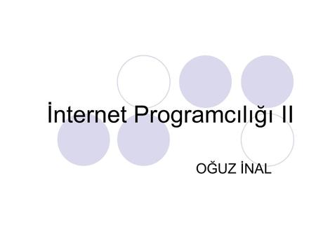 İnternet Programcılığı II