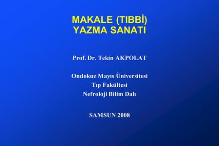 MAKALE (TIBBİ) YAZMA SANATI