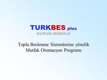 TURKBES plus KURUM MODÜLÜ