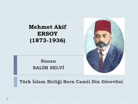 Türk İslam Birliği Bern Camii Din Görevlisi