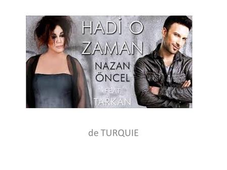 De TURQUIE. C’est Nazan Oncel qui est paroliere de cette chanson. Elle fait un duo avec mégastar de Turquie, Tarkan Tevetoğlu. Cette chanson est trop.