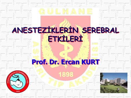 ANESTEZİKLERİN SEREBRAL ETKİLERİ