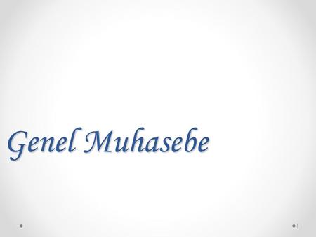 Genel Muhasebe.