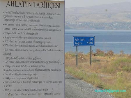 Değerli Dostlar, 2008 tatilimi Doğu Anadoluyu gezerek değerlendirmiştim. Bu sunumun konusu Ahlat, Van Gölünün batı kıyısında Bitlis.